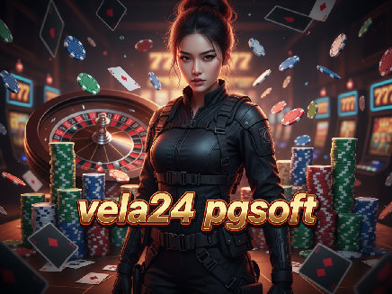 สล็อตเว็บตรง vela24 pgsoft